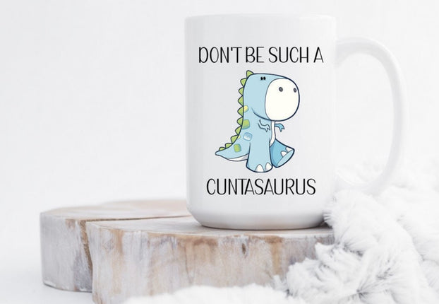 Don't Be Such a Cuntasaurus