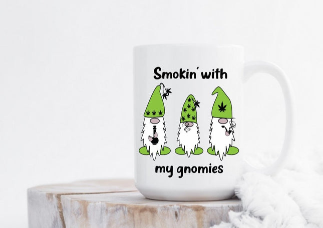 Smokin' With My Gnomies